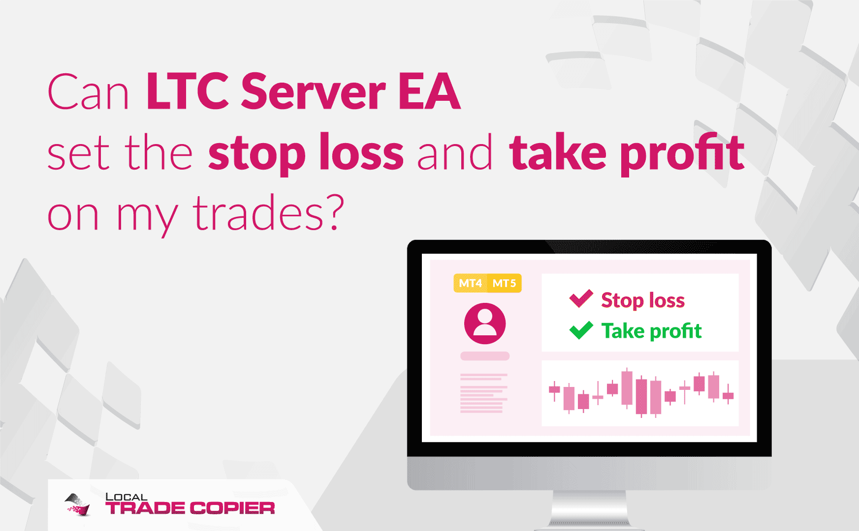Local-Trade-Copier-Tutorials-can-ltc-server-ea-set-the-stop-loss-and-take-profit-on-my-trades-1745x1080