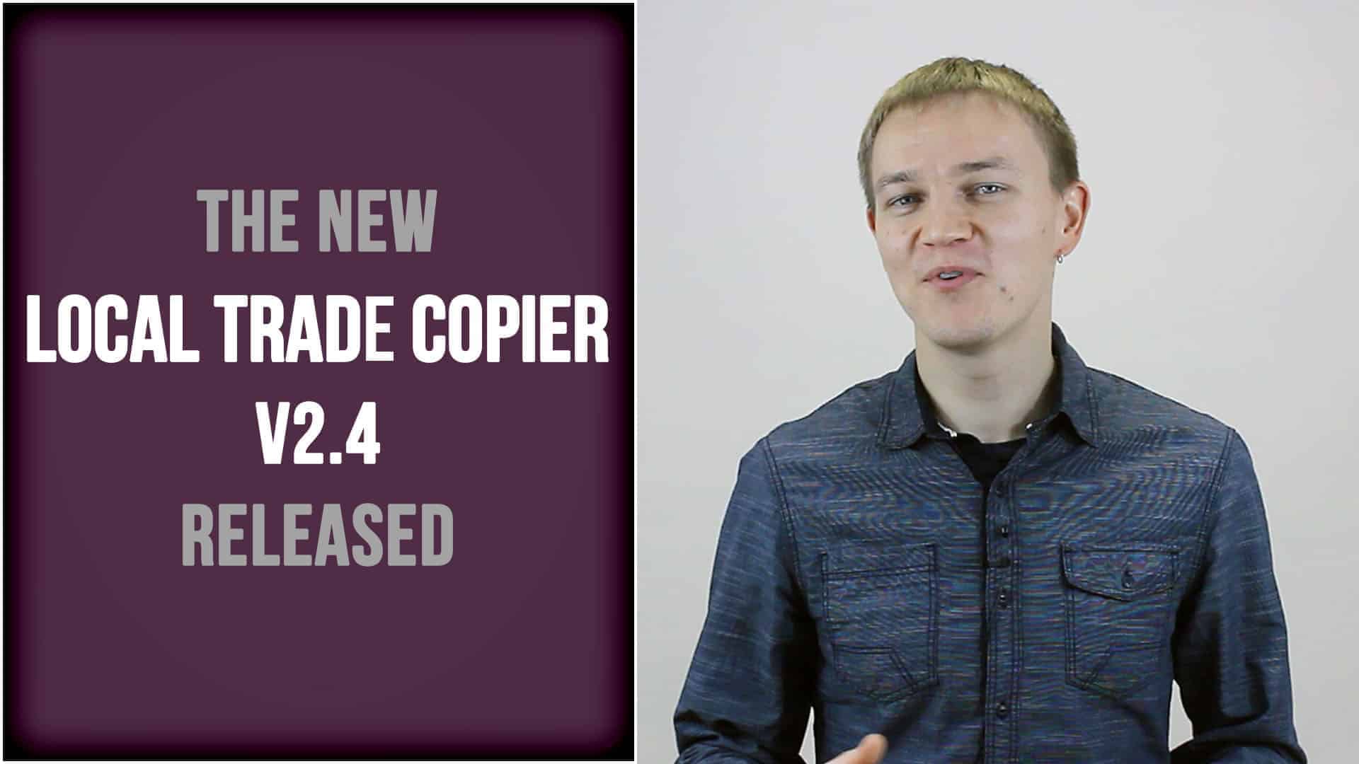 Local Trade Copier v2.5 is released!