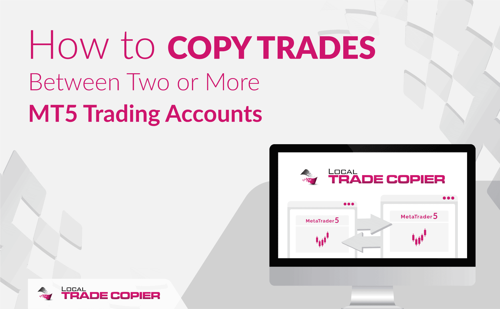 Local-Trade-Copier-Tutorials-copy-trades-between-mt5-accounts-1745x1080