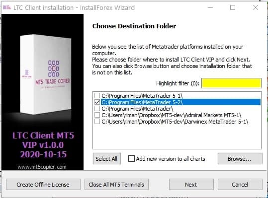  The Client EA installation wizard asks me where do I want to install it. I choose the MetaTrader 5-2 folder, where I installed my second MT5 terminal. Complete the installation by choosing the options that fit your situation and clicking the NEXT button. When the installation is complete, click on the FINISH button.