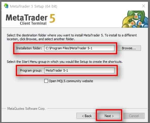  After you click the SETTINGS button, you get to this page you see in the picture above. It would be best if you did the following: 1) Change the installation folder name by adding -1 at the end for numbering. 2) Change the Program group name by adding the -1 at the end. This way, it is easy to get your installations numbered. As you probably guessed already, you need to add -1, -2, -3, -4, -5, and so on for every MT5 terminal that you'll install so that you can have multiple MT5 terminals on your computer. For this tutorial, we'll need just two terminals. Click NEXT.