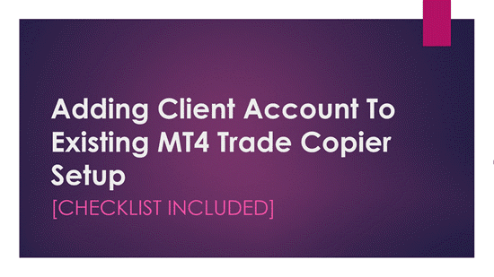 youtube-thumb-Adding Client Account To Existing MT4 Trade Copier Setup-1920-1080