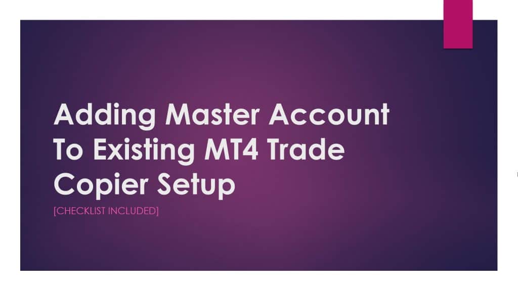 youtube-thumb-Adding Master Account To Existing MT4 Trade Copier Setup-1920x1080