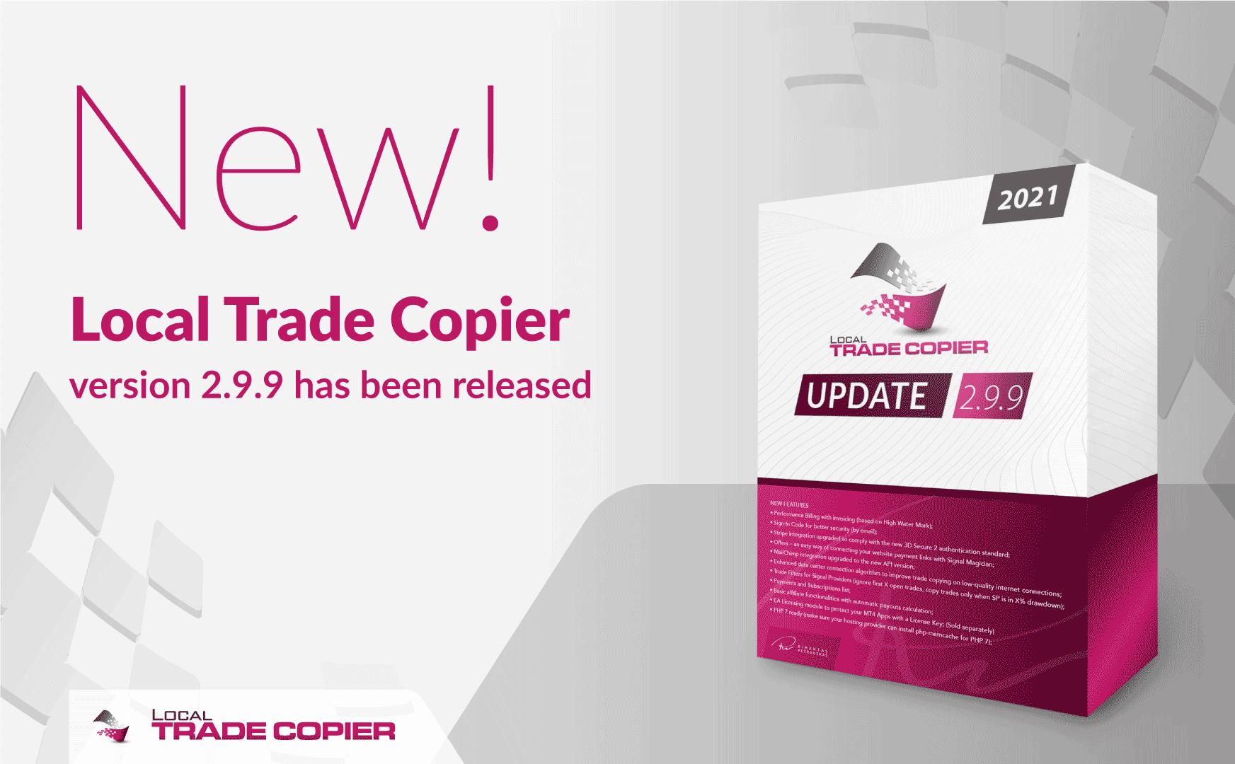 New Local Trade Copier version 2.9.9 has been released