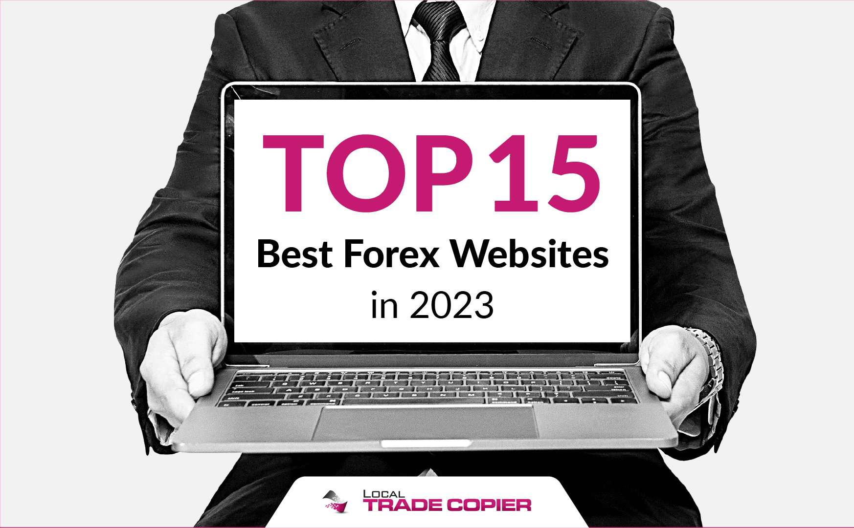 Top 15 Best Forex Websites in 2023: Your Ultimate Resource Guide