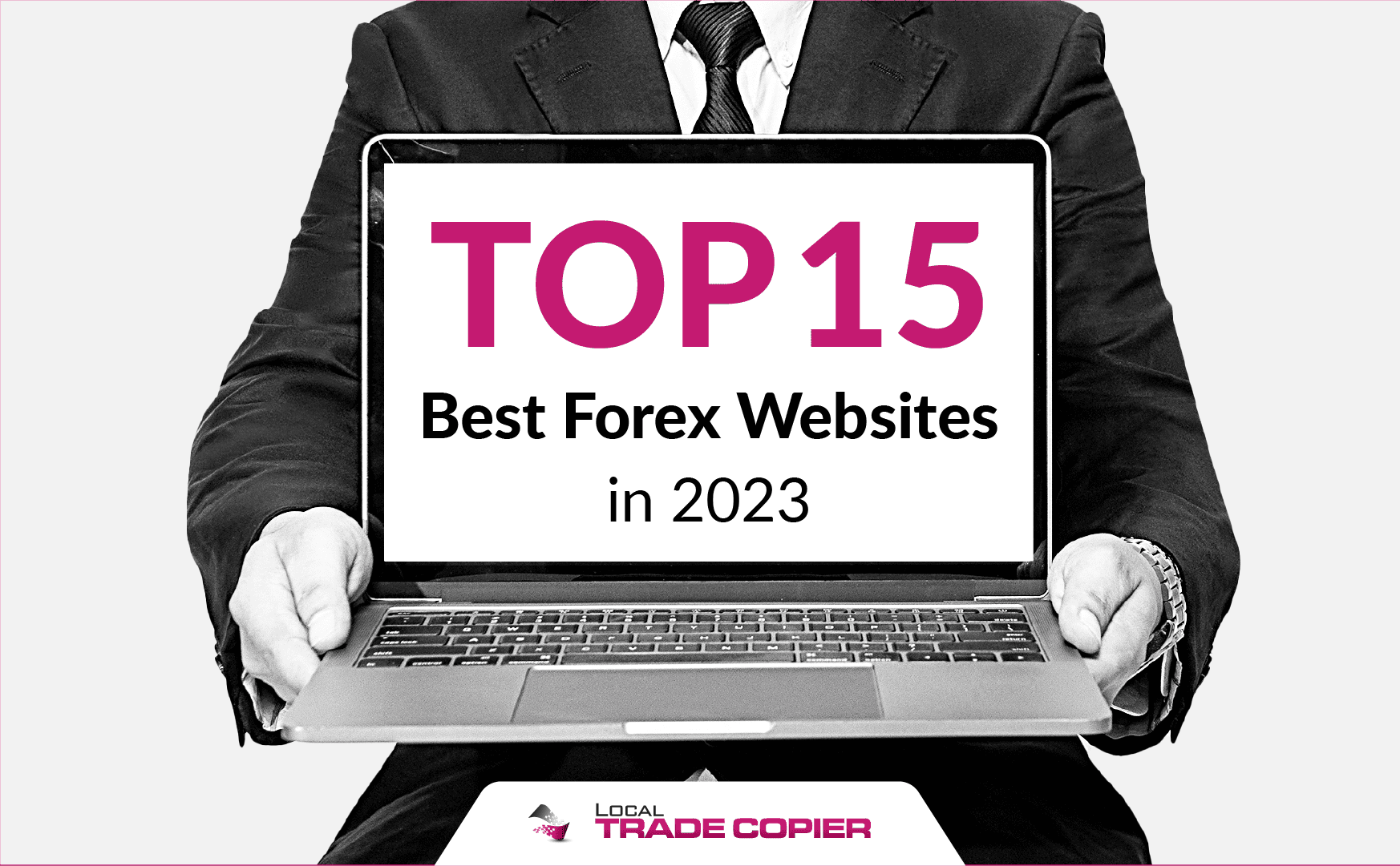 Top 15 Best Forex Websites in 2024: Your Ultimate Resource Guide