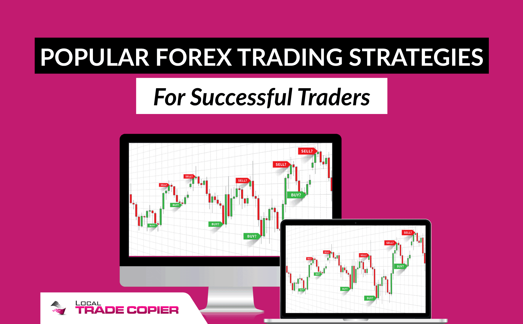Popular Forex Trading Strategies For Successful Traders
