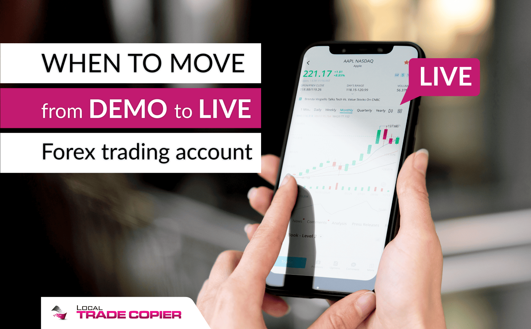 When to move from demo to live Forex trading account